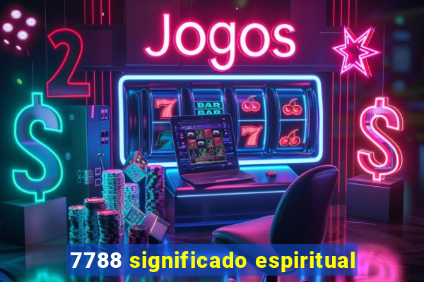 7788 significado espiritual